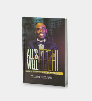 Feehi (All's Well): Living a Life Guided by Grace and Goodness (Hardcover)