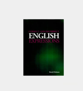 Correct and Incorrect English Expressions