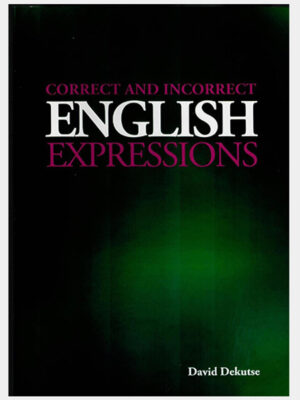 Correct and Incorrect English Expressions