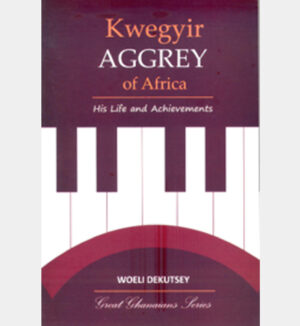 Kwegyir Aggrey of Africa